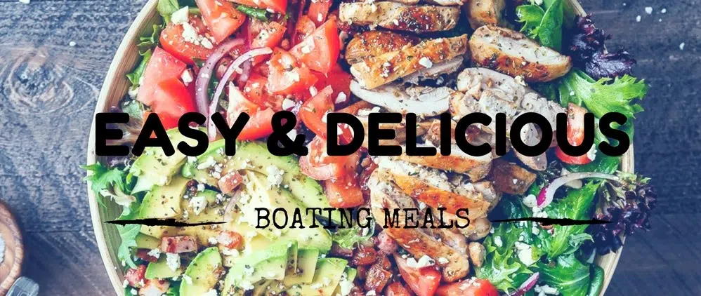 easy and delicious boating meals