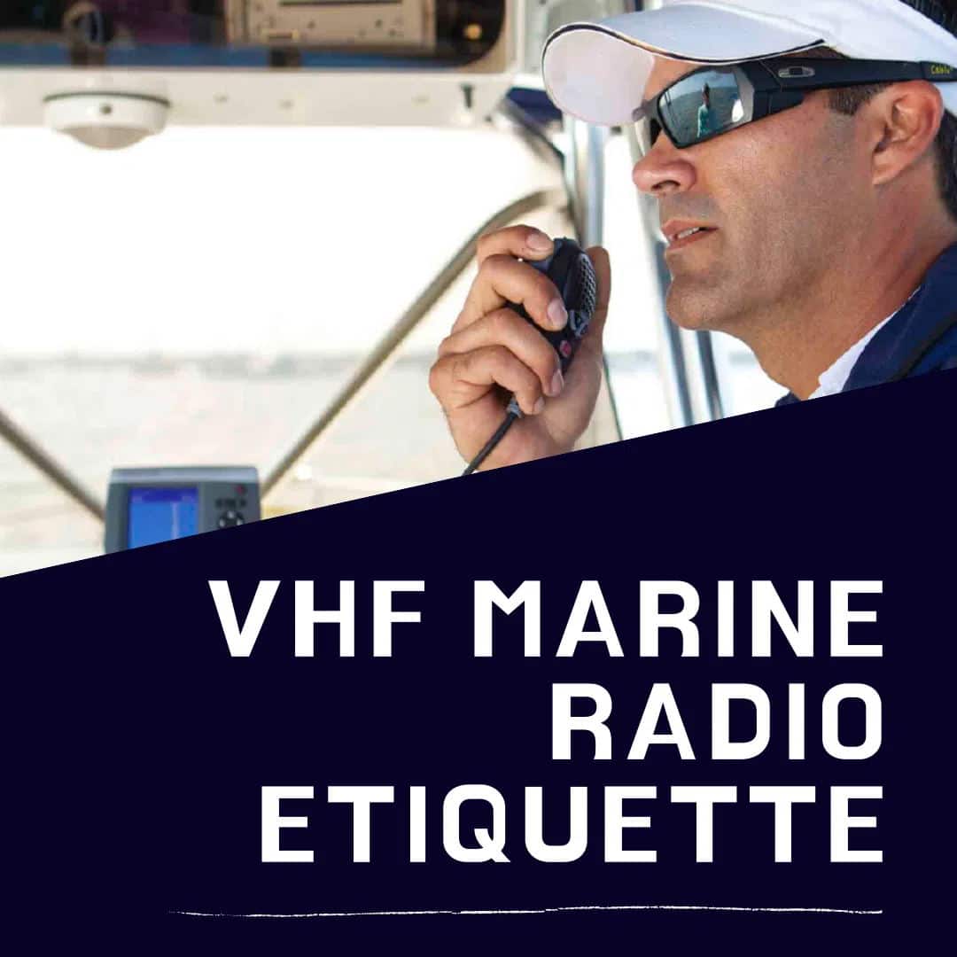 VHF Marine Radio Etiquette