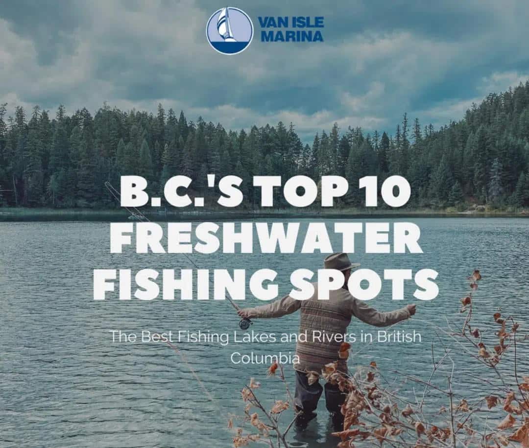 BC's top 10 freshwater fishing spots