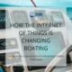 How the internet of things is changing boating